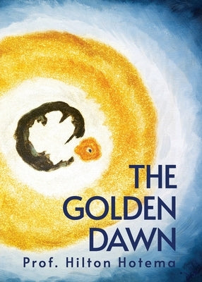 The Golden Dawn Paperback Lushena Books