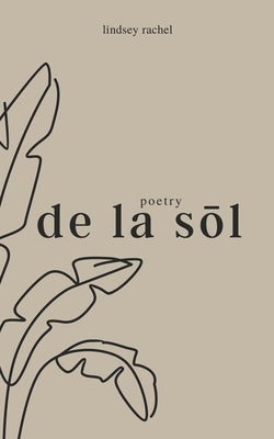 Poetry de la Sōl Paperback Independently Published