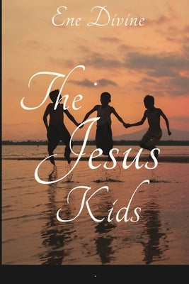 The Jesus Kids Paperback Blurb