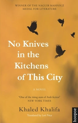 No Knives in the Kitchens of This City Paperback Hoopoe