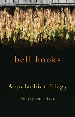 Appalachian Elegy: Poetry and Place Paperback University Press of Kentucky