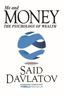 Me and Money: The Psychology of Wealth Paperback Clovercroft Publishing
