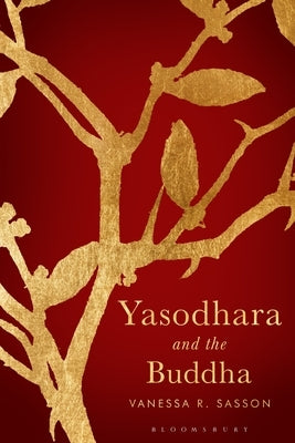 Yasodhara and the Buddha Paperback Bloomsbury Academic
