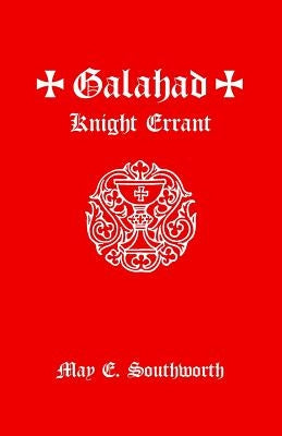 Galahad: Knight Errant Paperback Cavalier Books