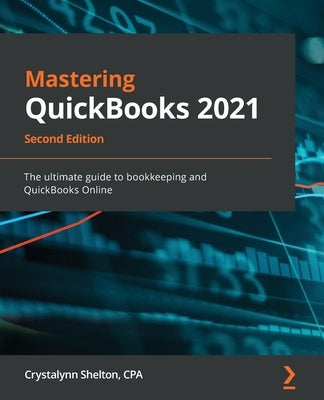 Paperback of Mastering QuickBooks 2021 Second Edition by Packt Publishing, showing the book cover with title and author details.
