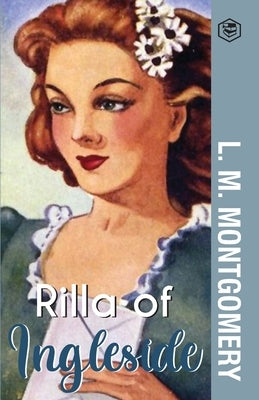 Rilla of Ingleside Paperback Sanage Publishing House Llp