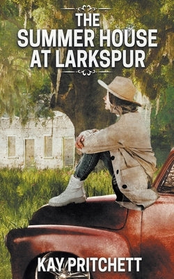 The Summer House at Larkspur Paperback Wild Rose Press