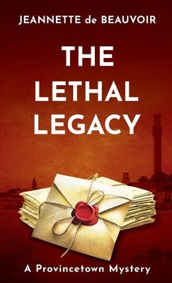 The Lethal Legacy: A Provincetown Mystery Paperback Homeport Press