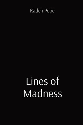 Lines of Madness Paperback Kaden Pope