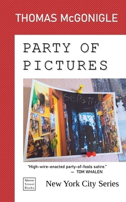 Party of Pictures Paperback Mercer Street Books Publishing, Inc.