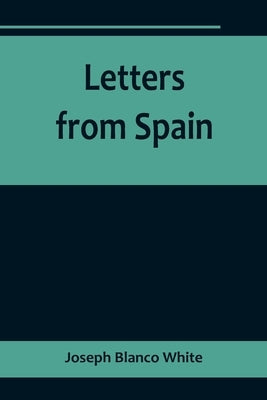 Letters from Spain Paperback Alpha Edition