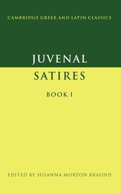 Juvenal: Satires Book I Paperback Cambridge University Press