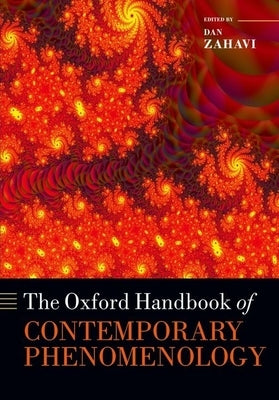 The Oxford Handbook of Contemporary Phenomenology Paperback OUP Oxford