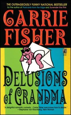 Delusions of Grandma Paperback Gallery Books