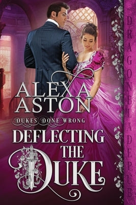 Deflecting the Duke Paperback Dragonblade Publishing, Inc.