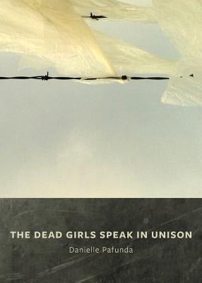 The Dead Girls Speak In Unison Paperback Bloof Books