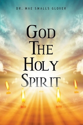 God The Holy Spirit Paperback Christian Faith Publishing, Inc