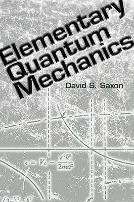 Elementary Quantum Mechanics Paperback Dover Publications
