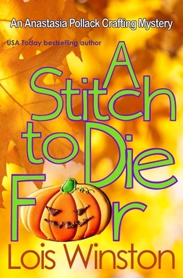 A Stitch to Die For Paperback Lois Winston