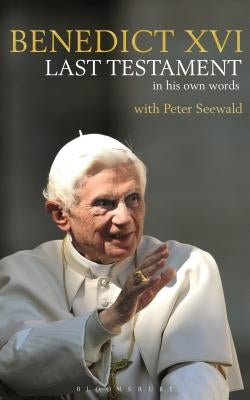 Last Testament: In His Own Words Paperback Bloomsbury Continuum