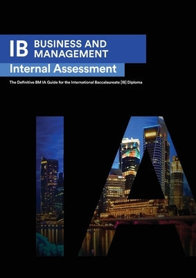 Paperback IB Business Management Internal Assessment guide by Zouev Elite Publishing, showing the book cover with title and branding.
