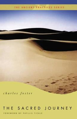 The Sacred Journey: The Ancient Practices Paperback Thomas Nelson
