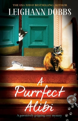 A Purrfect Alibi: A pawsitively gripping cozy mystery Bookouture