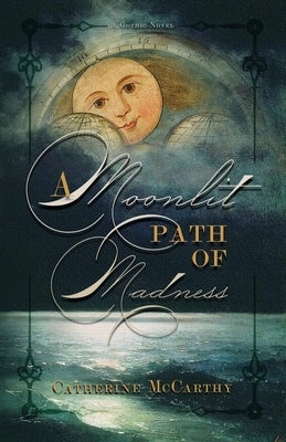 A Moonlit Path of Madness Paperback Nosetouch Press