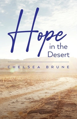 Hope in the Desert Paperback Palmetto Publishing
