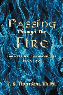 Passing Through The Fire Paperback Selah Publishing Group