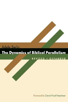 The Dynamics of Biblical Parallelism Paperback William B. Eerdmans Publishing Company