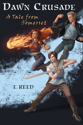 Dawn Crusade: A Tale from Somerset Paperback LiftOff