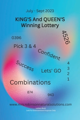 King's And Queen's Winning Lottery: July-Sept 2023 Paperback Brittany/Robinson