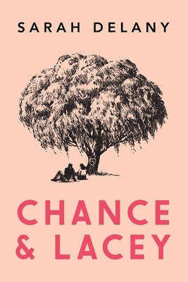Chance and Lacey Paperback Sarah Delany