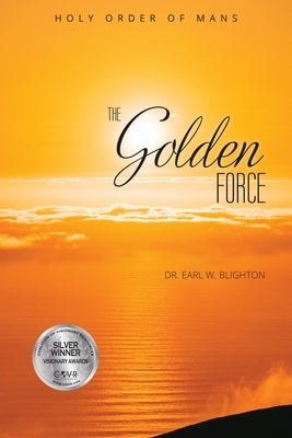 The Golden Force Paperback Holy Order of Mans
