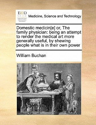 Paperback copy of "Domestic Medicine" by Gale Ecco Print Editions, showing the book cover with title and author text.