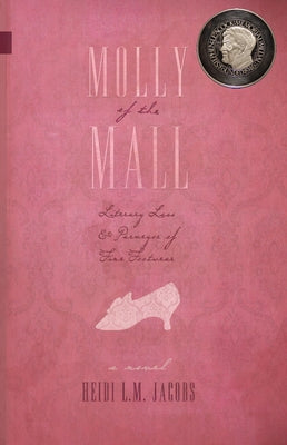 Molly of the Mall: Literary Lass & Purveyor of Fine Footwear Paperback NeWest Press