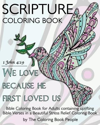 Scripture Coloring Book: Bible Coloring Book for Adults containing uplifting Bible Verses in a Beautiful Stress Relief Coloring Book Paperback Createspace Independent Publishing Platform