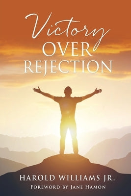 Victory over Rejection Paperback Xulon Press