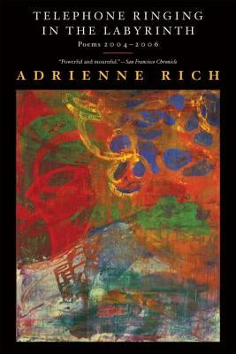 Telephone Ringing in the Labyrinth: Poems 2004-2006 Paperback W. W. Norton & Company