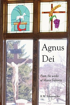 Agnus Dei: From the Works of Maria Valtorta Paperback Outskirts Press