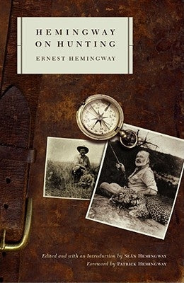 Cover image of "Hemingway on Hunting" book by Scribner Book Company, showing a classic book cover with hunting imagery.