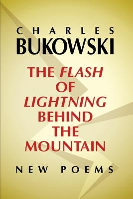 The Flash of Lightning Behind the Mountain: New Poems Paperback Ecco Press