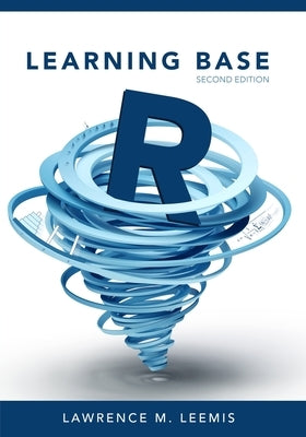Learning Base R, Second Edition Paperback Ascended Ideas