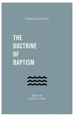 The Doctrine of Baptism Paperback H&e Publishing