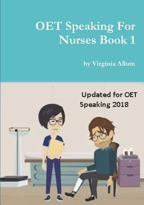 OET Speaking For Nurses Book 1 Paperback Lulu.com
