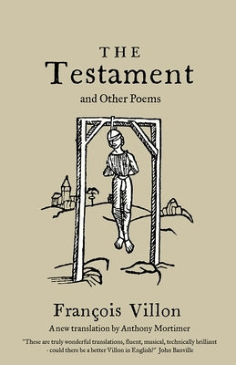 The Testament and Other Poems: New Translation Paperback Alma Books