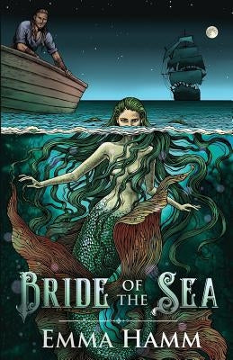 Bride of the Sea: A Little Mermaid Retelling Paperback Emma Hamm