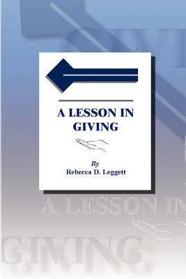 A Lesson in Giving Paperback 1st Book Library
