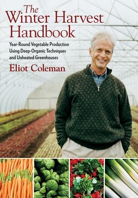 Paperback of The Winter Harvest Handbook by Chelsea Green Publishing, showing the book cover with title and winter vegetable gardening imagery.